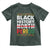 Funny Black History Period Toddler T Shirt Pride African