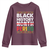 Funny Black History Period Youth Sweatshirt Pride African