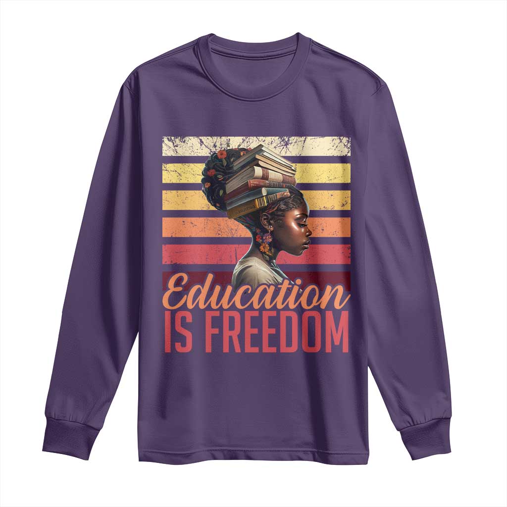 Education Is Freedom Long Sleeve Shirt Retro Black History Month Teacher