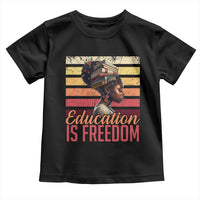 Education Is Freedom Toddler T Shirt Retro Black History Month Teacher