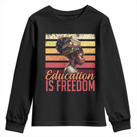 Education Is Freedom Youth Sweatshirt Retro Black History Month Teacher