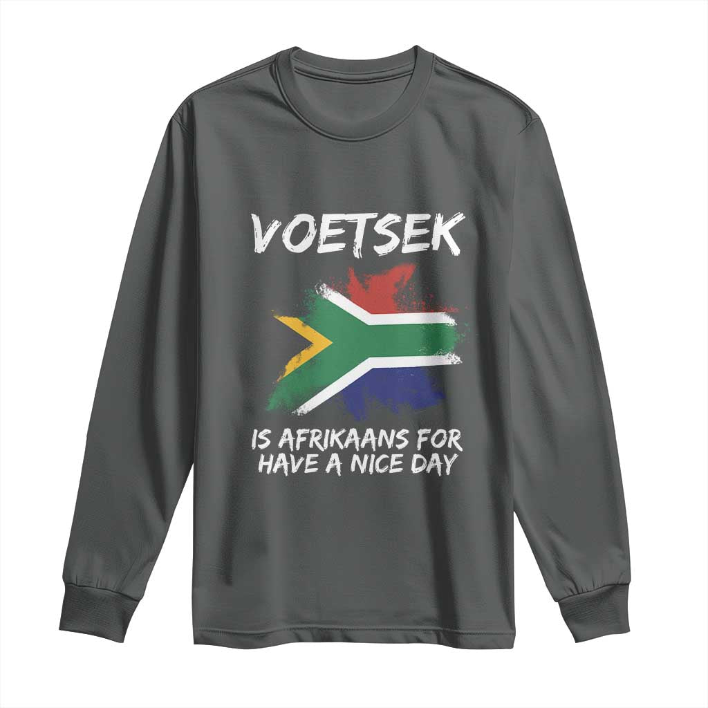 Funny Voetsek Is Afrikaans For Have A Nice Day Long Sleeve Shirt Vintage Saffa Flag
