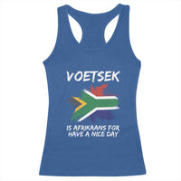 Funny Voetsek Is Afrikaans For Have A Nice Day Racerback Tank Top Vintage Saffa Flag