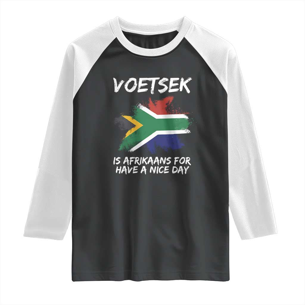 Funny Voetsek Is Afrikaans For Have A Nice Day Raglan Shirt Vintage Saffa Flag