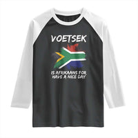 Funny Voetsek Is Afrikaans For Have A Nice Day Raglan Shirt Vintage Saffa Flag
