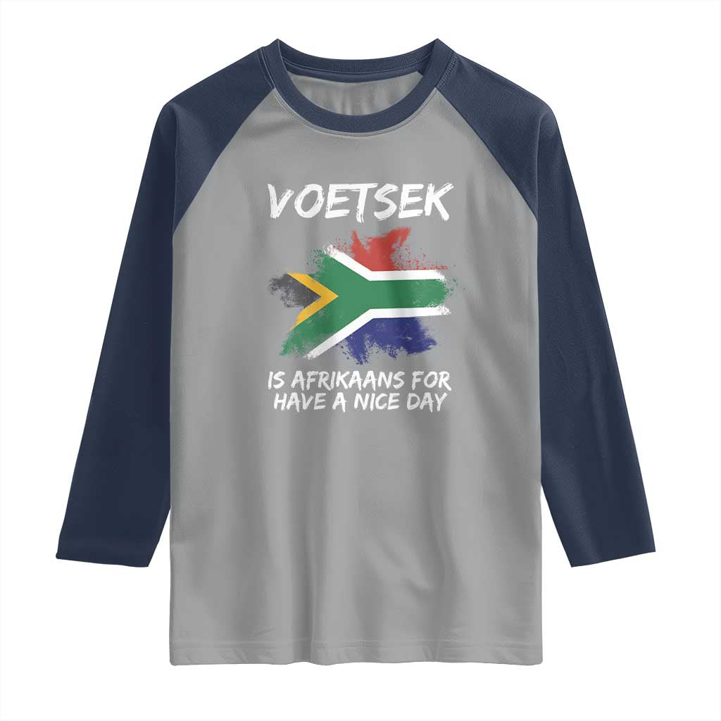Funny Voetsek Is Afrikaans For Have A Nice Day Raglan Shirt Vintage Saffa Flag