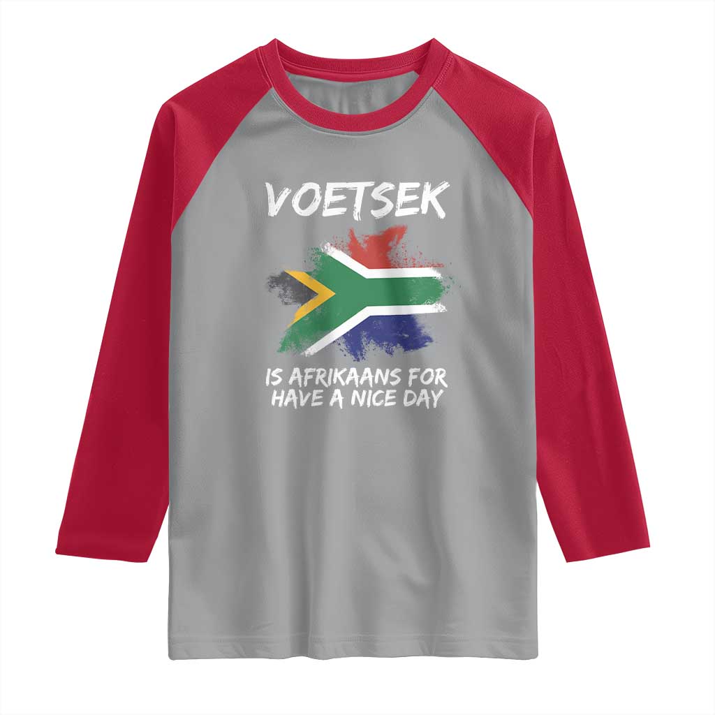 Funny Voetsek Is Afrikaans For Have A Nice Day Raglan Shirt Vintage Saffa Flag
