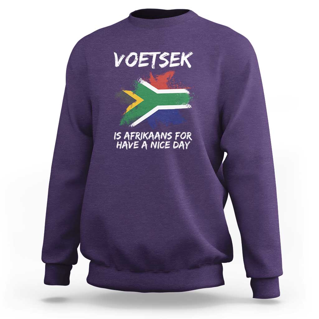 Funny Voetsek Is Afrikaans For Have A Nice Day Sweatshirt Vintage Saffa Flag