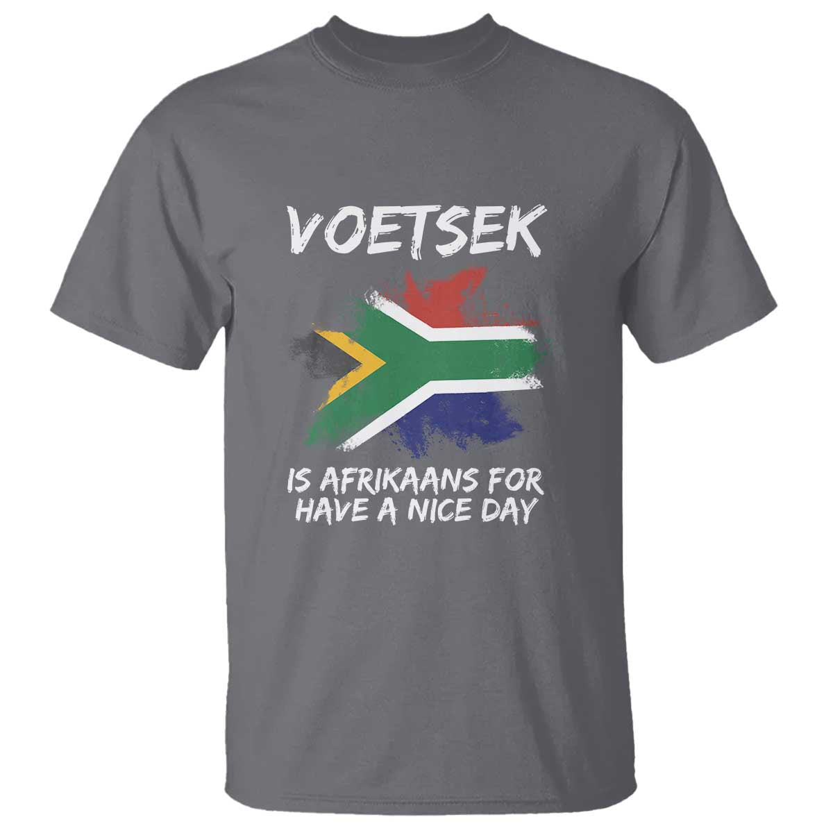 Funny Voetsek Is Afrikaans For Have A Nice Day T Shirt Vintage Saffa Flag