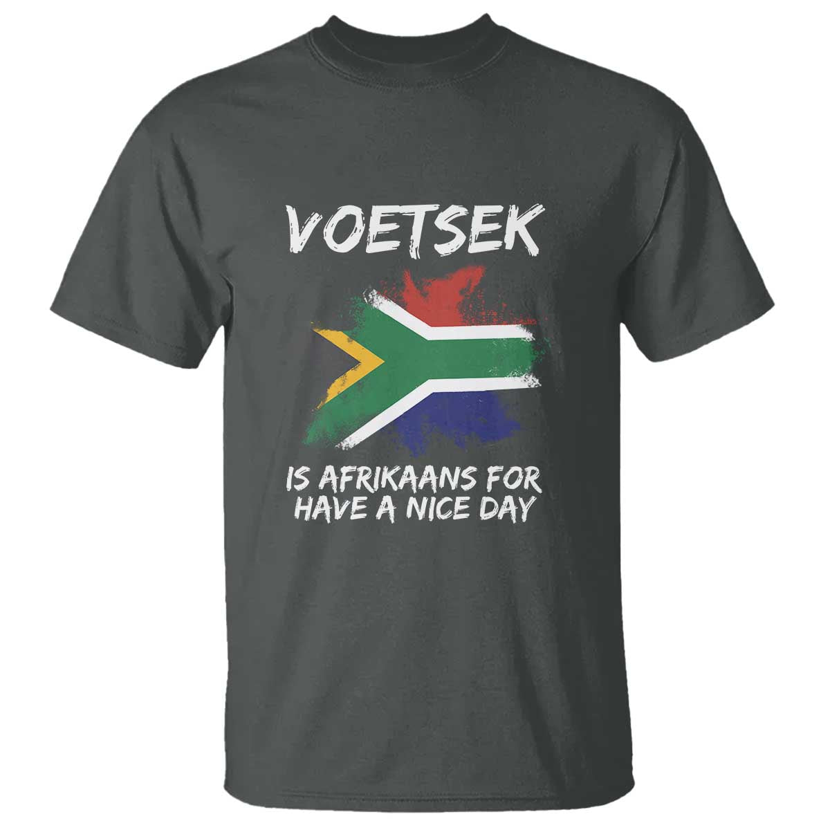 Funny Voetsek Is Afrikaans For Have A Nice Day T Shirt Vintage Saffa Flag