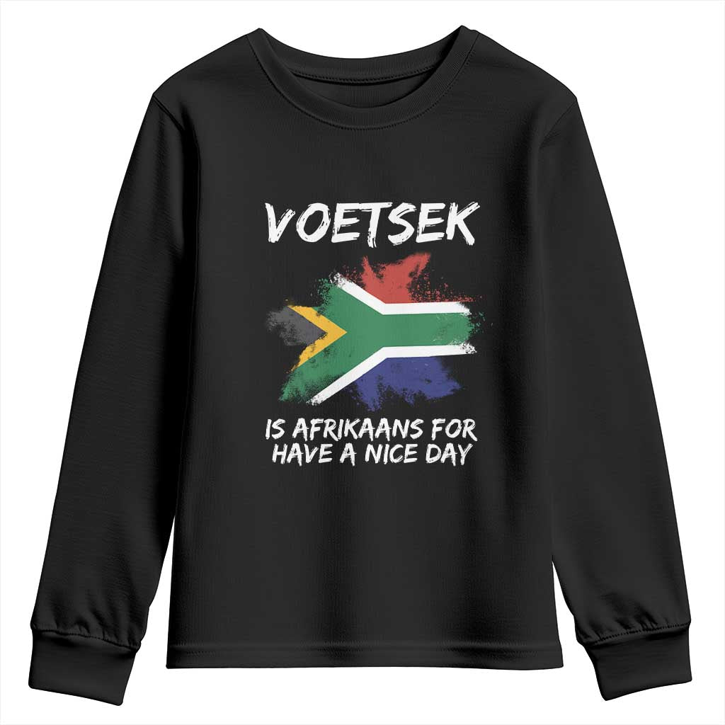 Funny Voetsek Is Afrikaans For Have A Nice Day Youth Sweatshirt Vintage Saffa Flag