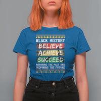 Black History Believe Achieve Succeed T Shirt For Women African American History
