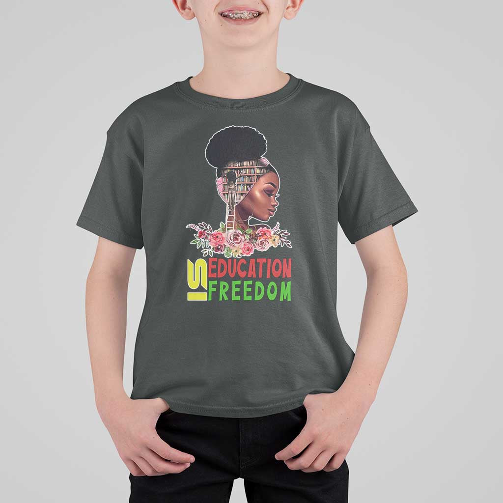 Education Is Freedom T Shirt For Kid Black History Month Teacher Melanin Black Girl