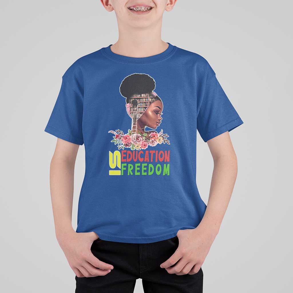 Education Is Freedom T Shirt For Kid Black History Month Teacher Melanin Black Girl