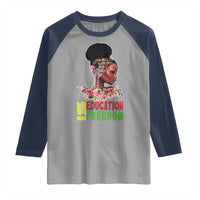 Education Is Freedom Raglan Shirt Black History Month Teacher Melanin Black Girl