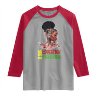 Education Is Freedom Raglan Shirt Black History Month Teacher Melanin Black Girl
