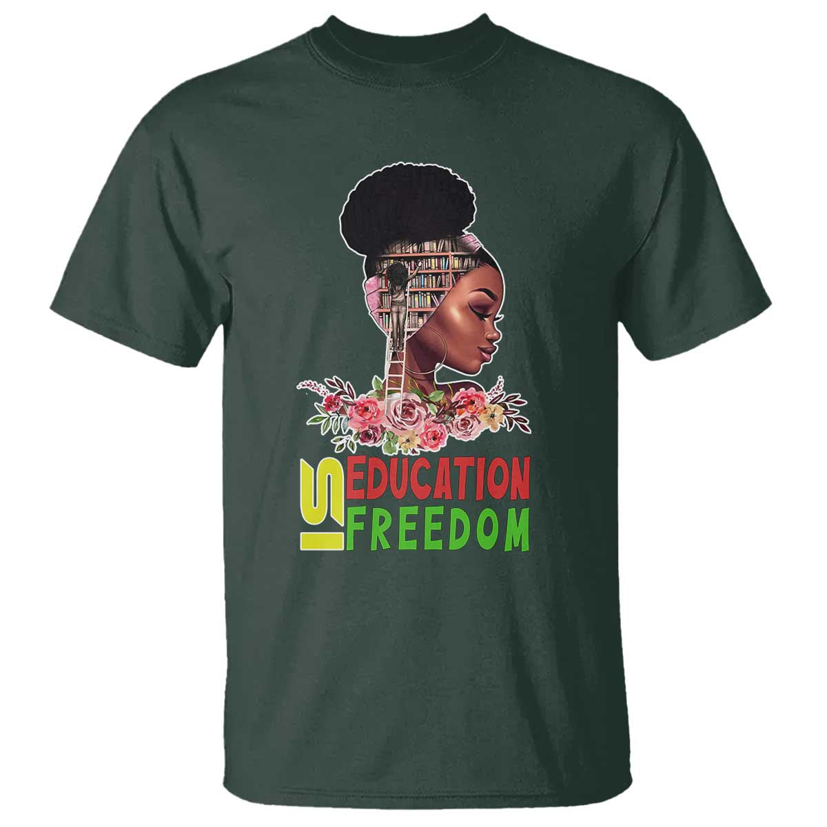Education Is Freedom T Shirt Black History Month Teacher Melanin Black Girl