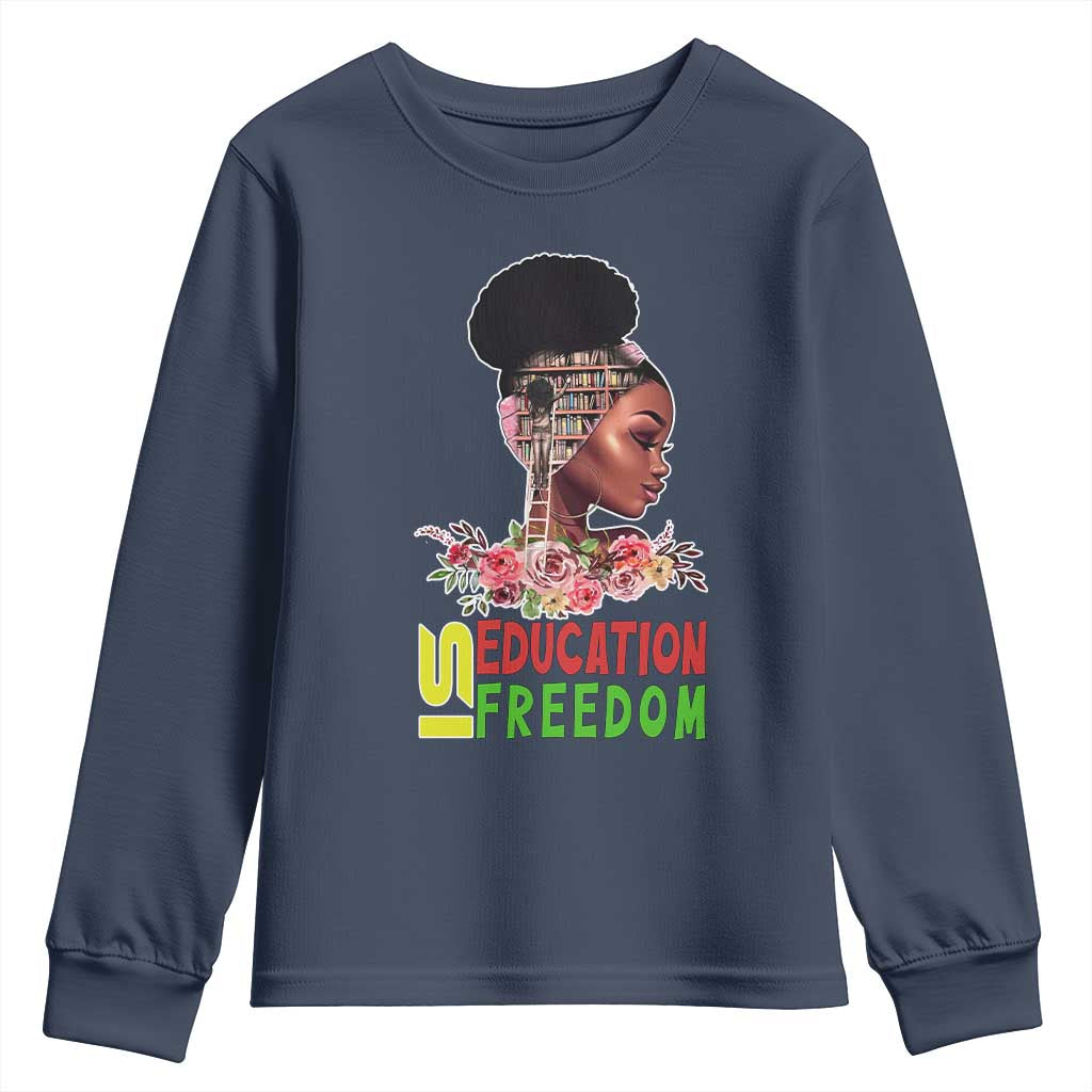 Education Is Freedom Youth Sweatshirt Black History Month Teacher Melanin Black Girl