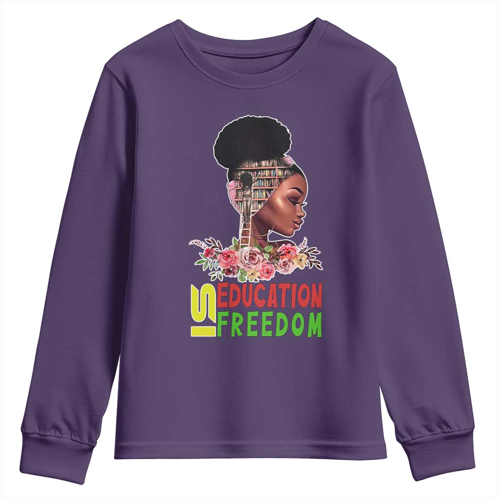 Education Is Freedom Youth Sweatshirt Black History Month Teacher Melanin Black Girl