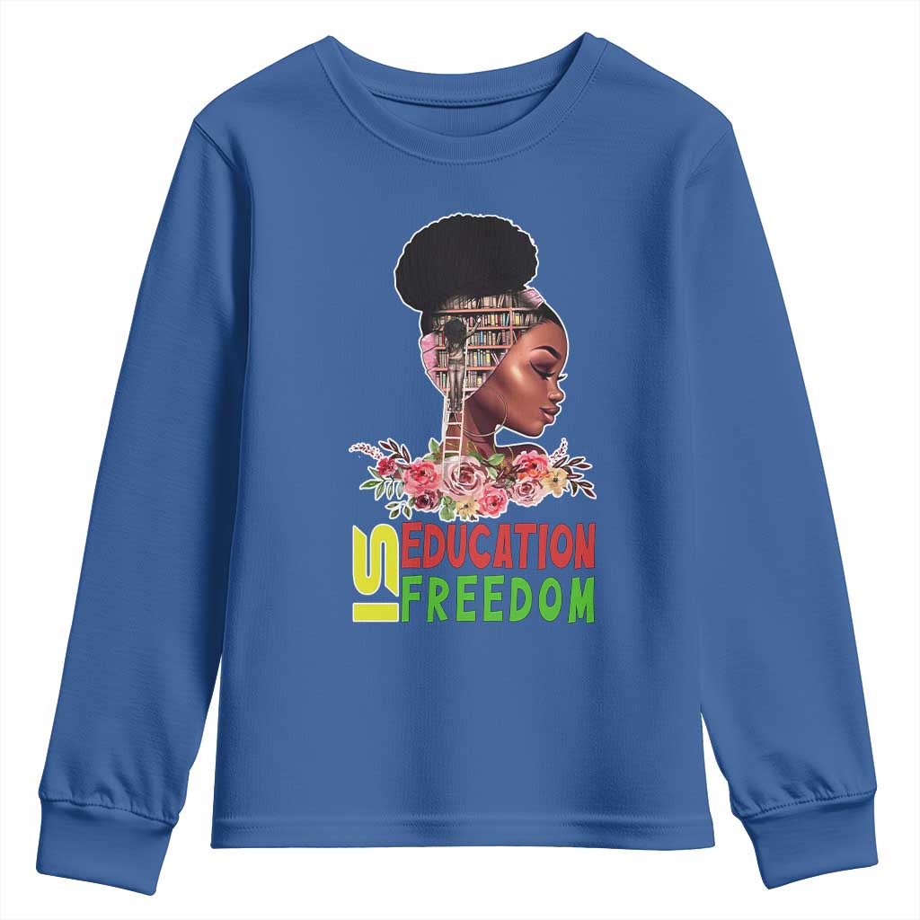 Education Is Freedom Youth Sweatshirt Black History Month Teacher Melanin Black Girl
