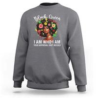 Proud African American Melanin Black Afro Girl Sweatshirt Black Queen I Am Who I Am Your Approval Isn't Needed