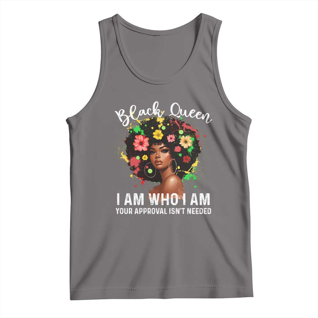 Proud African American Melanin Black Afro Girl Tank Top Black Queen I Am Who I Am Your Approval Isn't Needed
