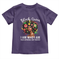 Proud African American Melanin Black Afro Girl Toddler T Shirt Black Queen I Am Who I Am Your Approval Isn't Needed