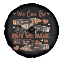 African American Teacher Spare Tire Cover We Can Be Different On The Outside But We Have The Same Heart Inside Melanin Crayons