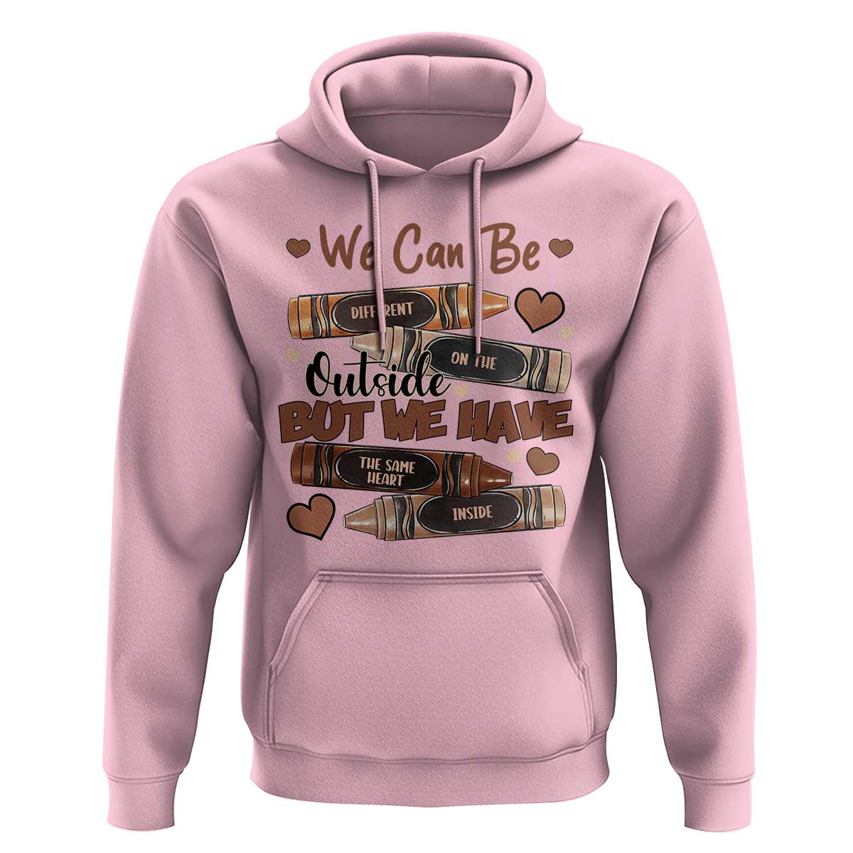 African American Teacher Hoodie We Can Be Different On The Outside But We Have The Same Heart Inside Melanin Crayons