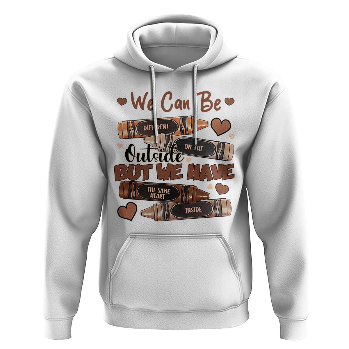 African American Teacher Hoodie We Can Be Different On The Outside But We Have The Same Heart Inside Melanin Crayons