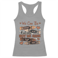 African American Teacher Racerback Tank Top We Can Be Different On The Outside But We Have The Same Heart Inside Melanin Crayons
