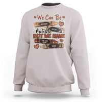 African American Teacher Sweatshirt We Can Be Different On The Outside But We Have The Same Heart Inside Melanin Crayons