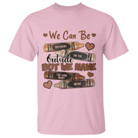 African American Teacher T Shirt We Can Be Different On The Outside But We Have The Same Heart Inside Melanin Crayons
