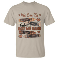 African American Teacher T Shirt We Can Be Different On The Outside But We Have The Same Heart Inside Melanin Crayons