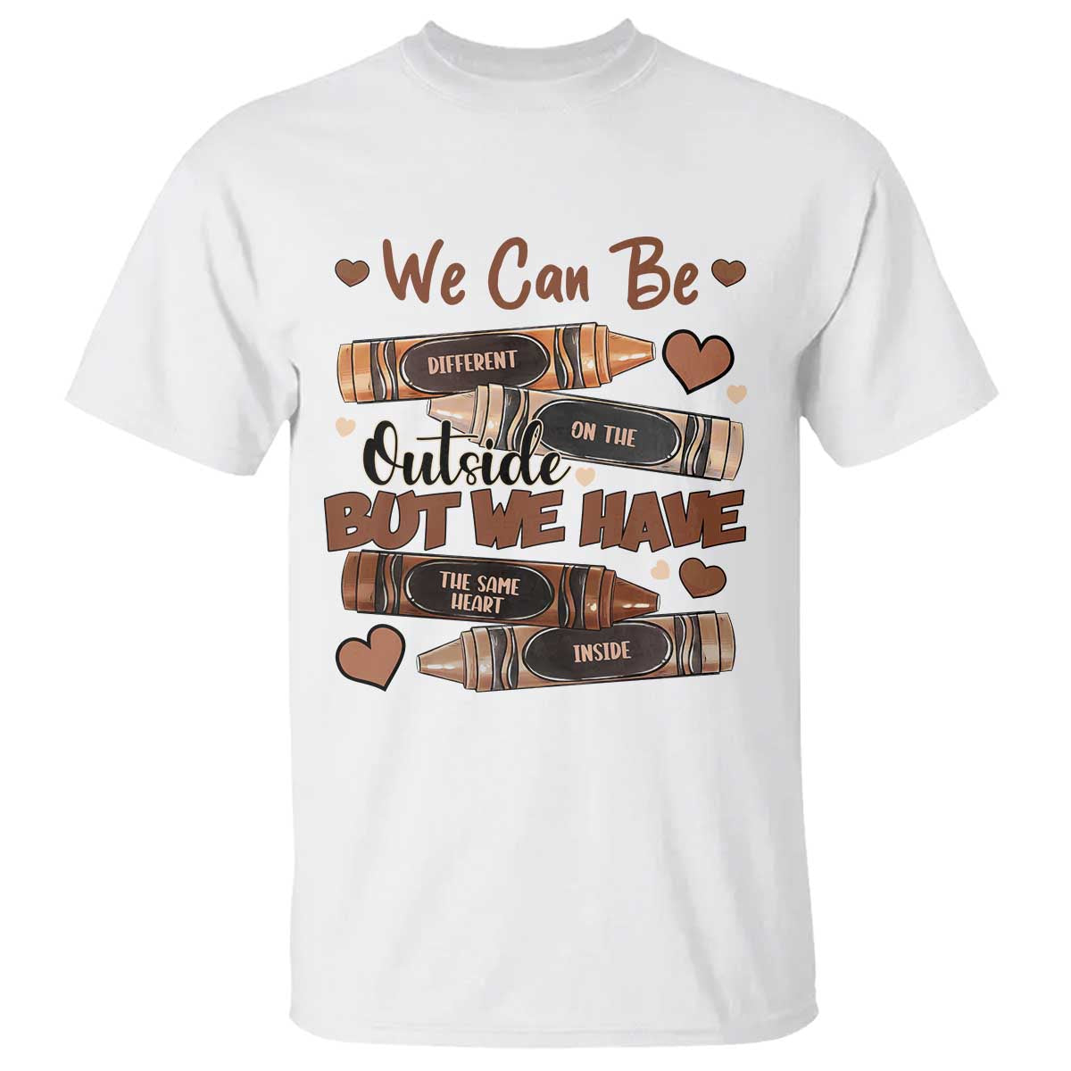 African American Teacher T Shirt We Can Be Different On The Outside But We Have The Same Heart Inside Melanin Crayons