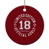 Funny 18th Birthday Ceramic Ornament Est 2008 Limited Edition Official Adult