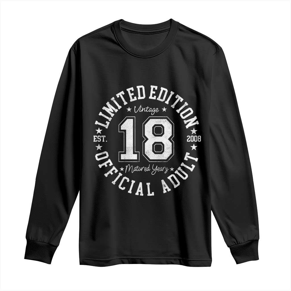 Funny 18th Birthday Long Sleeve Shirt Est 2008 Limited Edition Official Adult