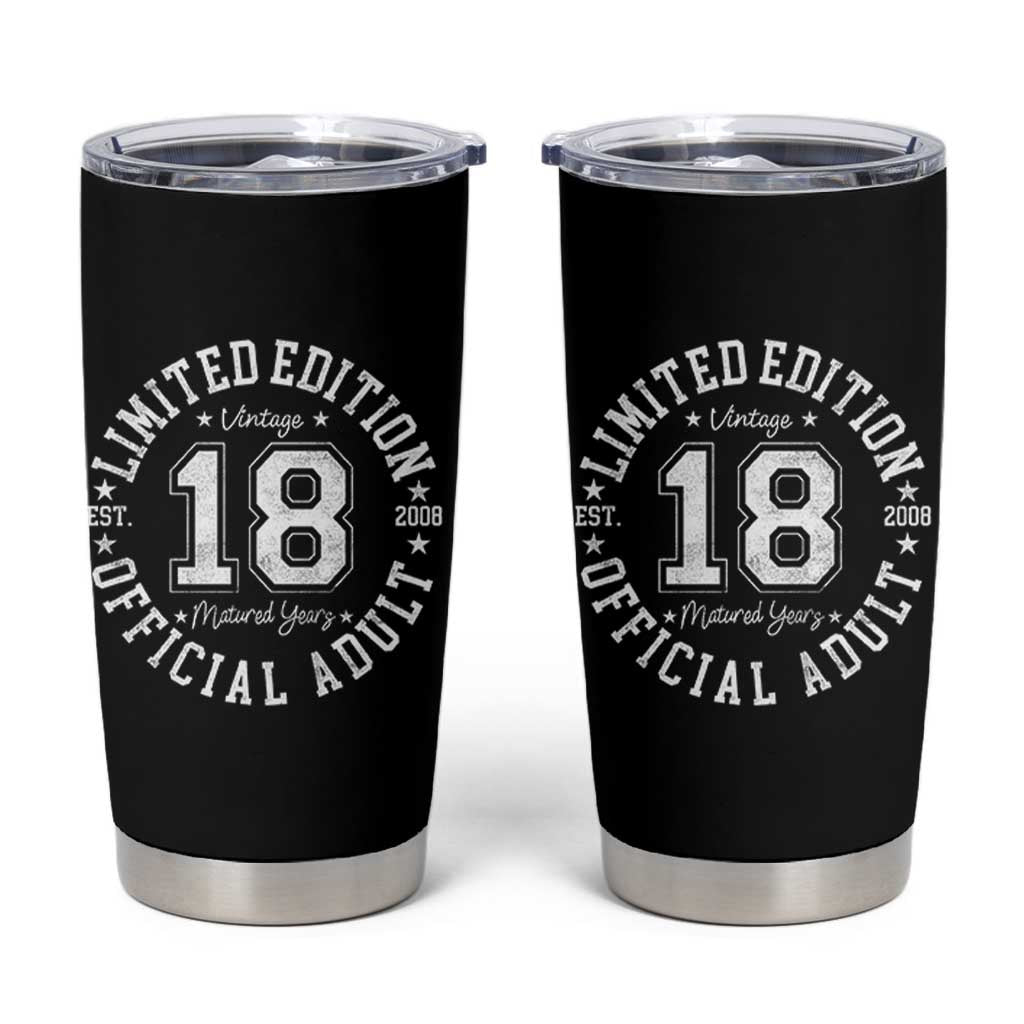 Funny 18th Birthday Tumbler Cup Est 2008 Limited Edition Official Adult