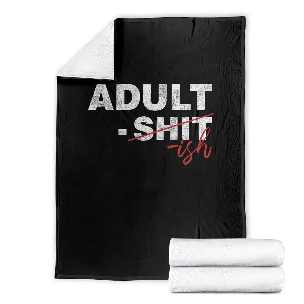 Funny Adultish 18th Birthday Throw Blanket Adult Shit 18 Years Old Joke