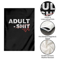 Funny Adultish 18th Birthday Garden Flag Adult Shit 18 Years Old Joke