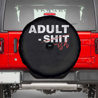 Funny Adultish 18th Birthday Spare Tire Cover Adult Shit 18 Years Old Joke