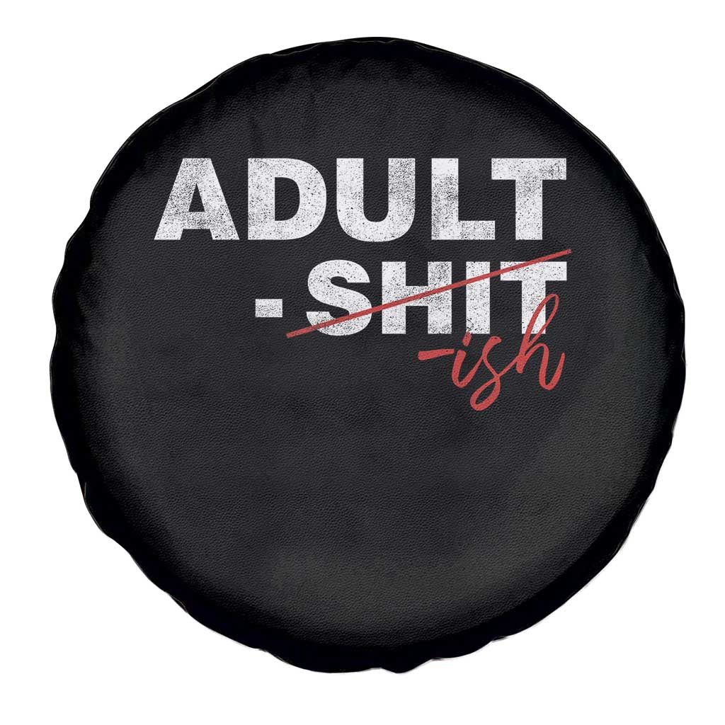 Funny Adultish 18th Birthday Spare Tire Cover Adult Shit 18 Years Old Joke