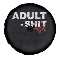 Funny Adultish 18th Birthday Spare Tire Cover Adult Shit 18 Years Old Joke