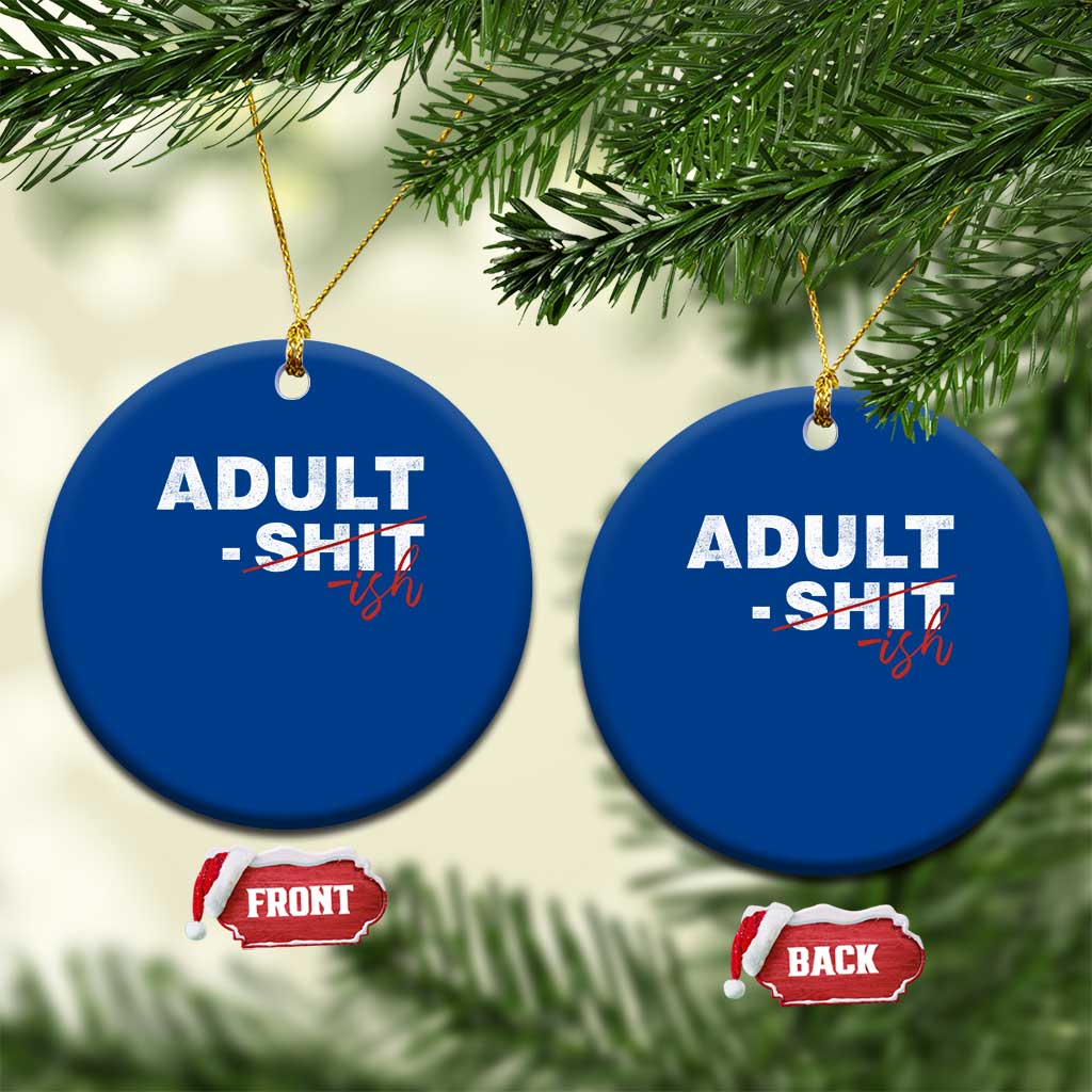 Funny Adultish 18th Birthday Ceramic Ornament Adult Shit 18 Years Old Joke