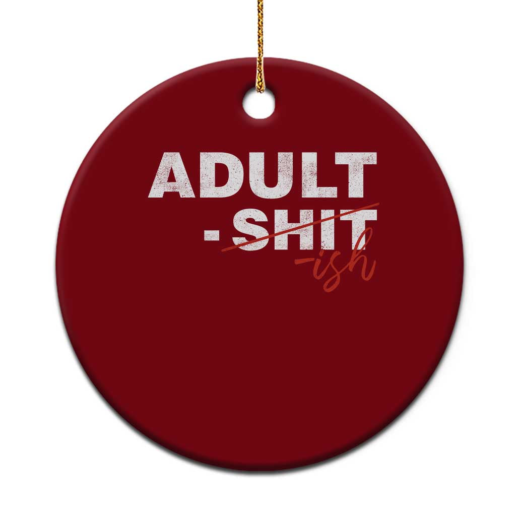 Funny Adultish 18th Birthday Ceramic Ornament Adult Shit 18 Years Old Joke
