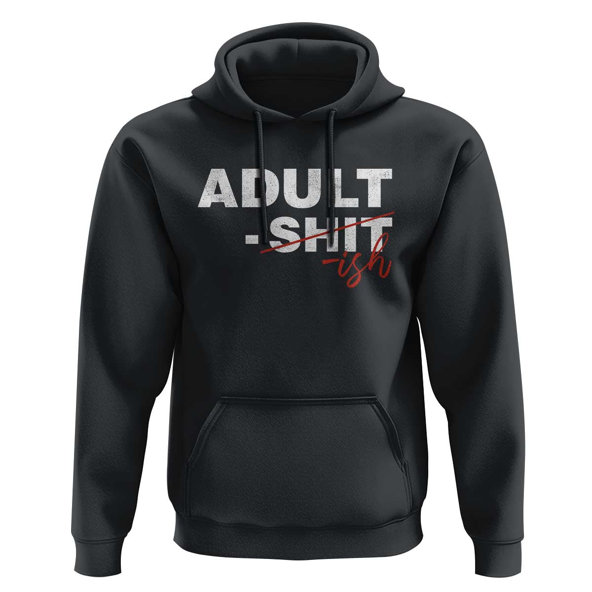 Funny Adultish 18th Birthday Hoodie Adult Shit 18 Years Old Joke