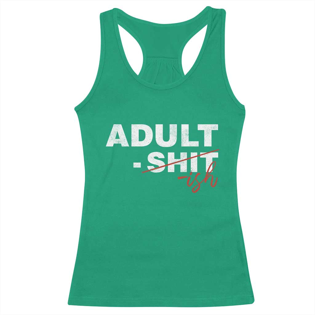 Funny Adultish 18th Birthday Racerback Tank Top Adult Shit 18 Years Old Joke