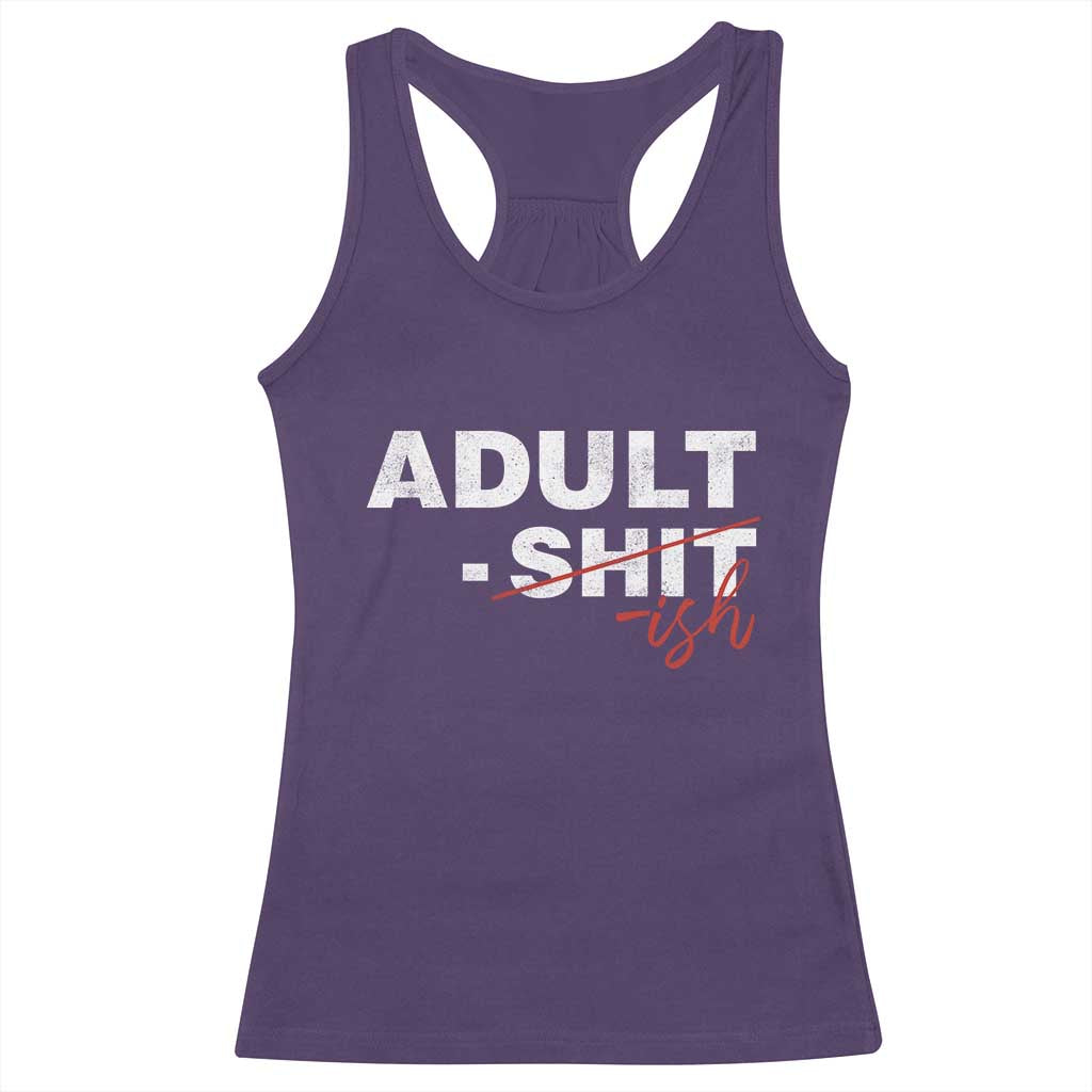 Funny Adultish 18th Birthday Racerback Tank Top Adult Shit 18 Years Old Joke
