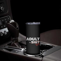 Funny Adultish 18th Birthday Skinny Tumbler Adult Shit 18 Years Old Joke