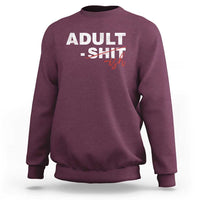 Funny Adultish 18th Birthday Sweatshirt Adult Shit 18 Years Old Joke